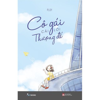 Cô Gái Cãi Lời Thượng Đế