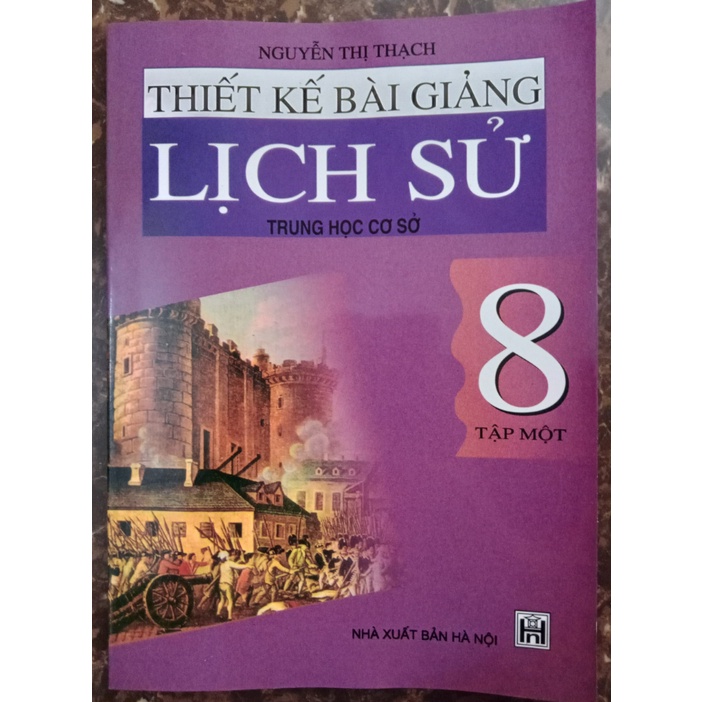 Sách - Thiết kế bài giảng Lịch Sử 8 - Tập 1