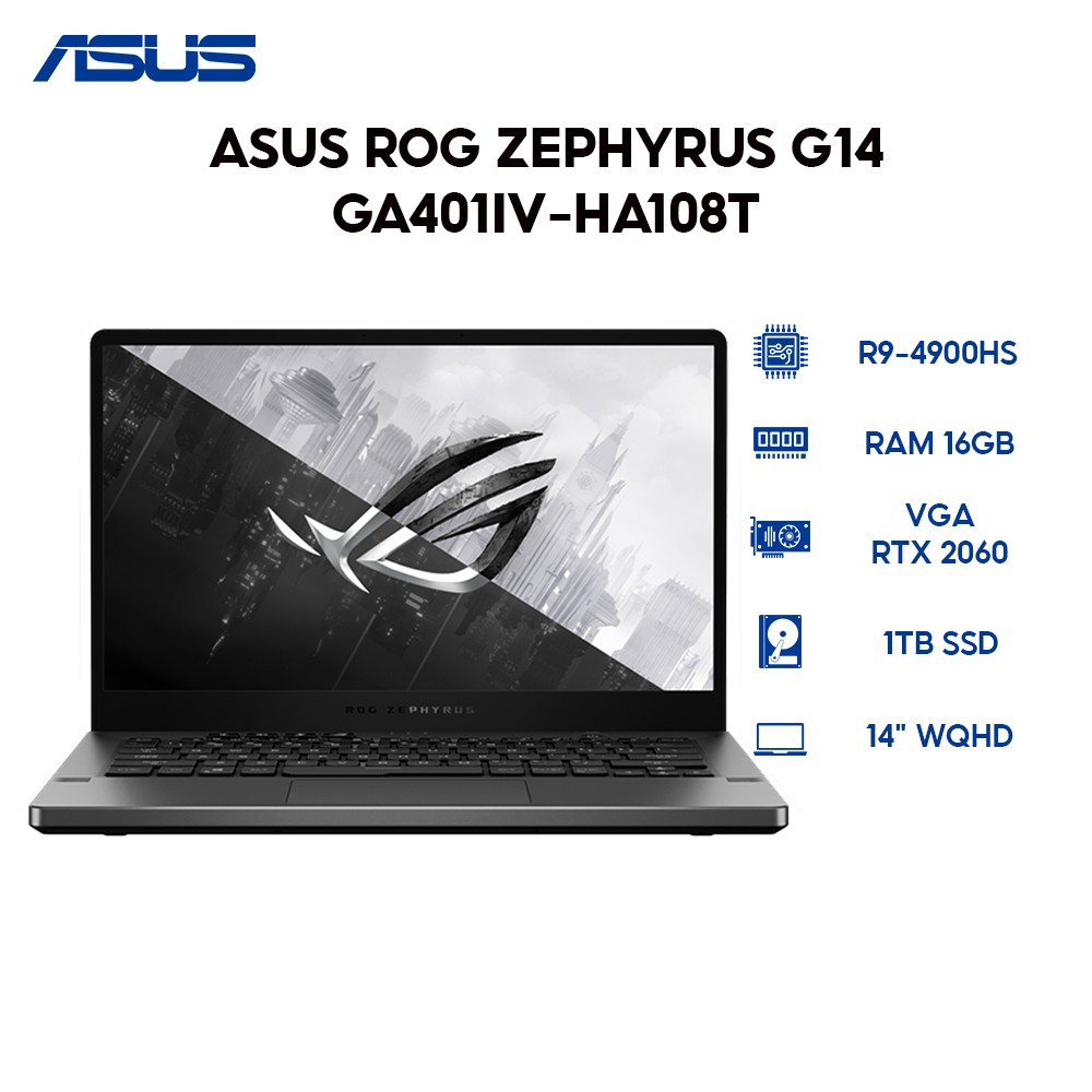 Laptop ASUS ROG Zephyrus G14 GA401IV-HA108T R9-4900HS | 16GB | 1TB | VGA RTX 2060 6GB | 14" WQHD | Win 10 | WebRaoVat - webraovat.net.vn