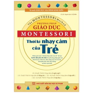 Sách: Phương Pháp Giáo Dục Montessori Thời Kì Nhạy Của Trẻ