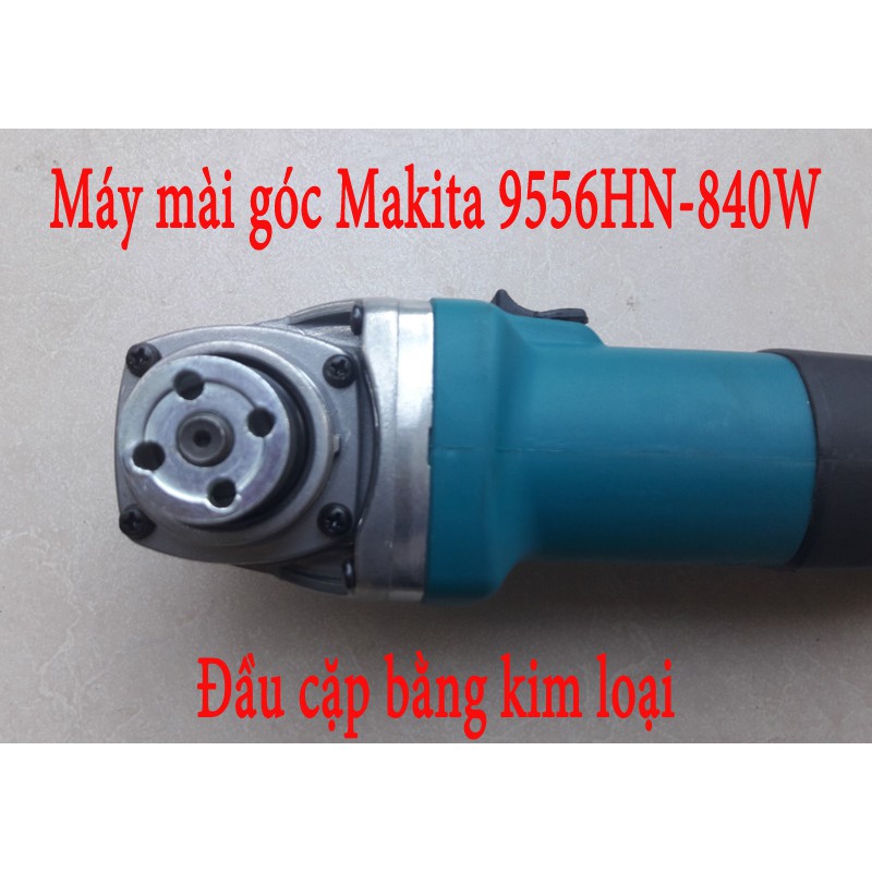 MÁY CẮT CẦM TAY MAKITA 9556HN-840W Malaysia, dây đồng 100%