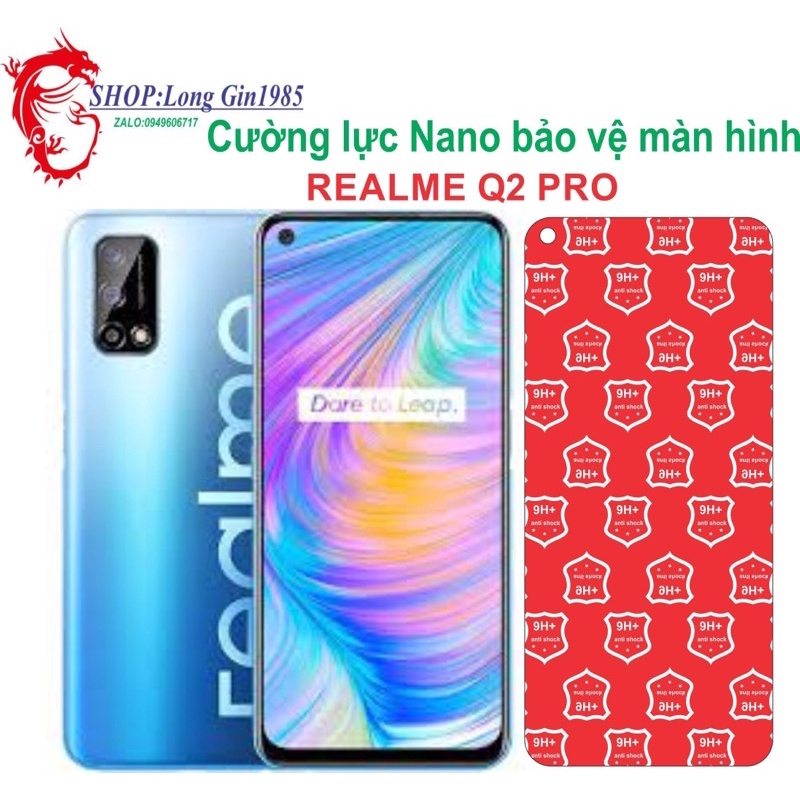 Realme Q2 Pro Cường lực Nano chống va đập chống trầy xước tốt