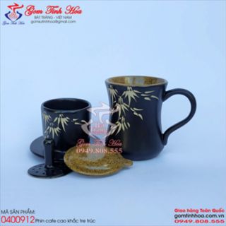 Phin cafe gốm sứ men đen khắc tre lòng gốm