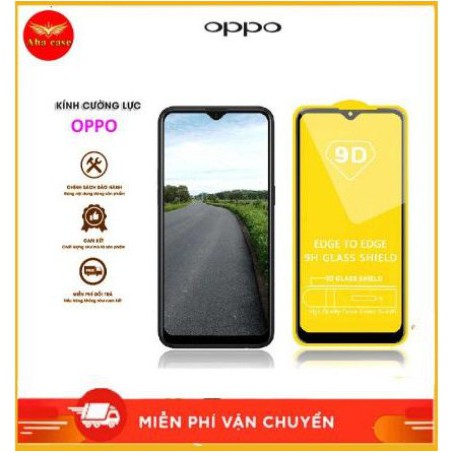 Kính cường lực FULL MÀN Oppo A1k, A3s, A5s, A7, F7, F9, F11, F11 Pro, K3, Reno, Reno2, Reno2F, A5 2020, A9 2020