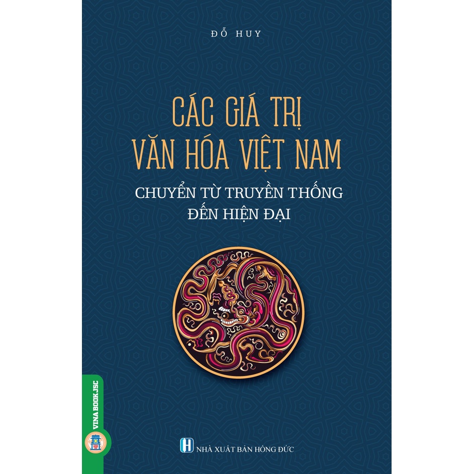 Sách - Các Giá Trị Văn Hóa Việt Nam Từ Truyền Thống Đến Hiện Đại