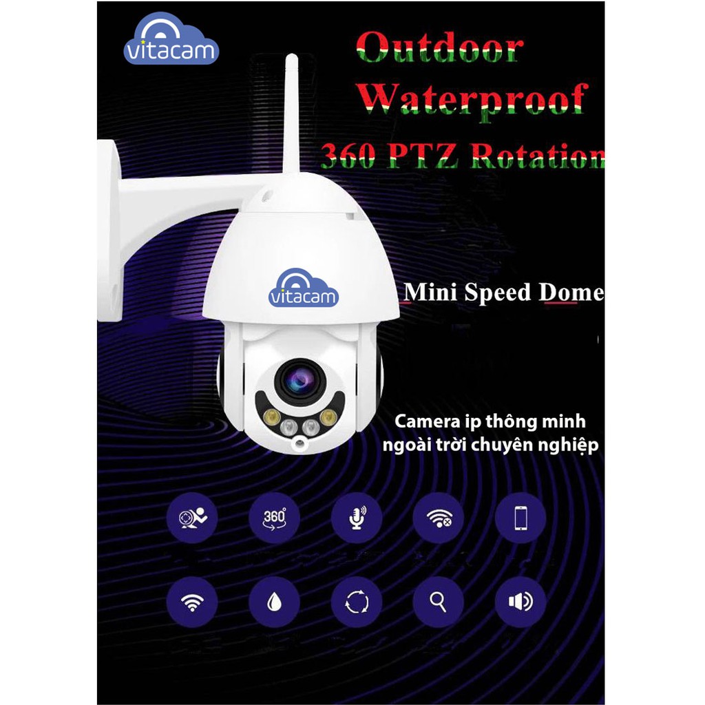 CAMERA IP WIFI PTZ NGOÀI TRỜI VITACAM DZ1080S PRO 2.0 MPX PRO XOAY 355 ĐỘ, ĐÀM THOẠI 2 CHIỀU