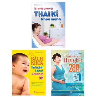 Sách: Combo Tri Thức Cho Một Thai Kì Khỏe Mạnh + Bách Khoa Thai Nghén + Hành Trình Thai Giáo 280 Ngày (TB)