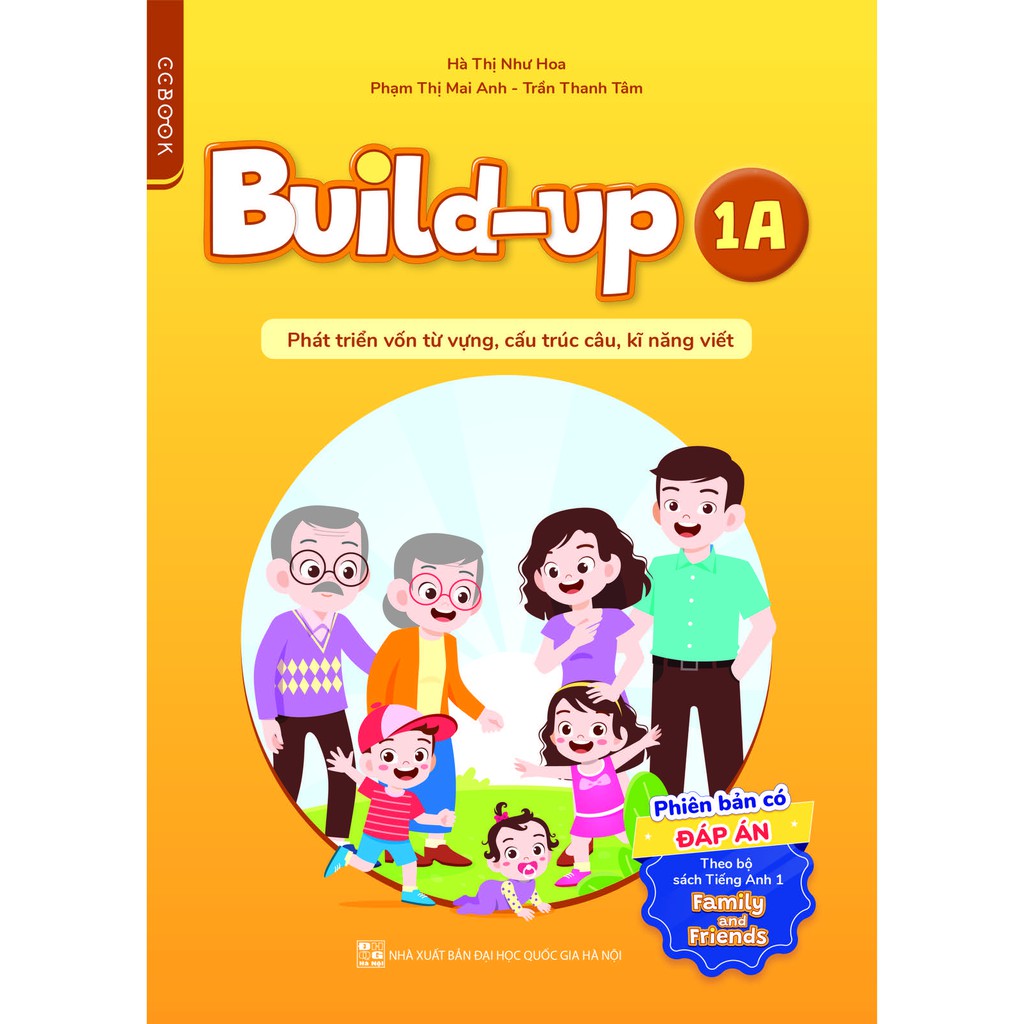 Build-up 1A Phát triển vốn từ vựng, cấu trúc câu,kĩ năng viết ( có đáp án) Theo bộ sách Tiếng Anh 1 - Family and Friends