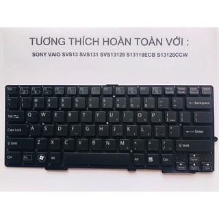 Bàn Phím Laptop Sony Vaio SVS13 SVS131 SVS13128 S13118ECB S13128CCW Màu Đen- Hàng mới 100%-Bảo hành 12 tháng-Pkgs