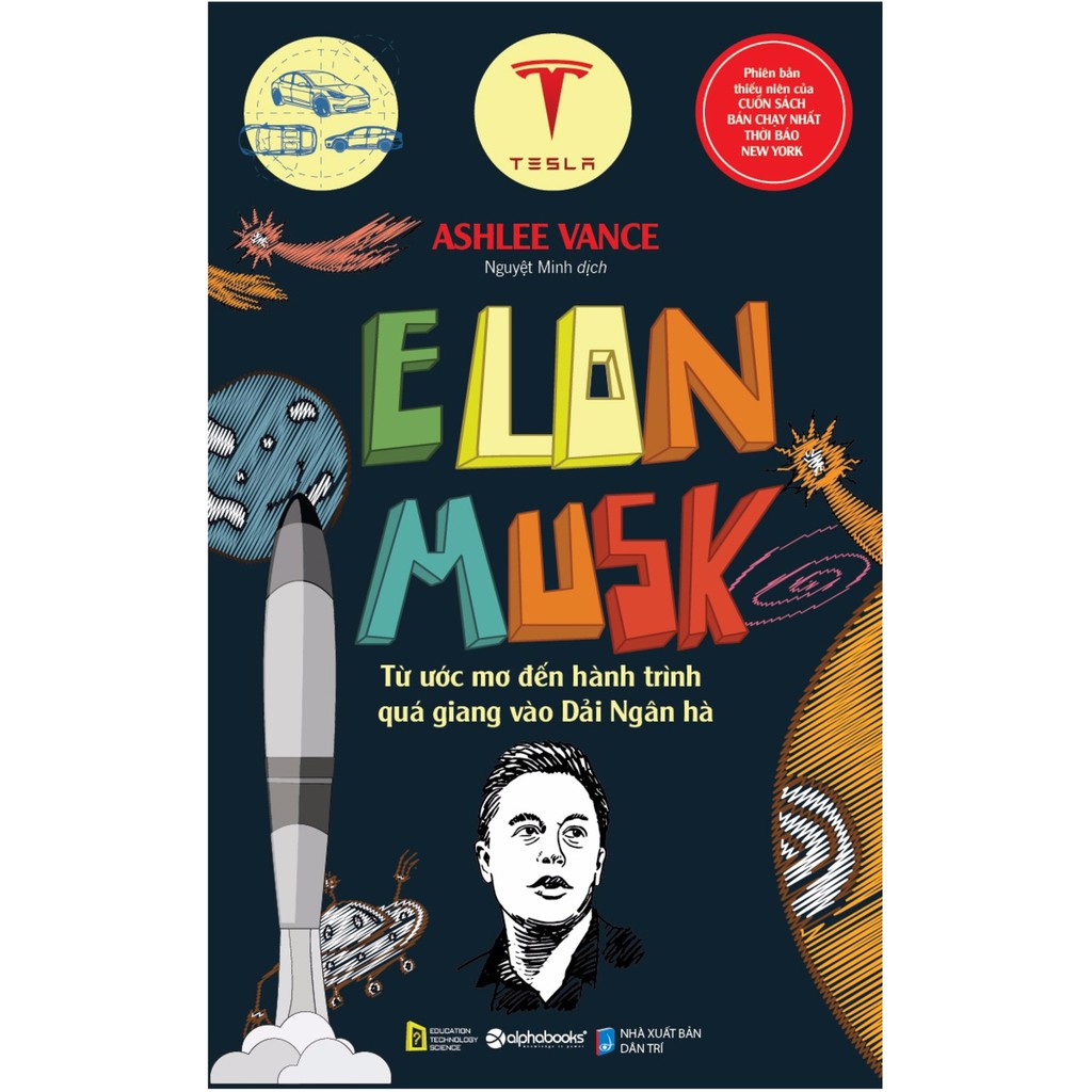 Sách - Elon Musk - Từ ước mơ đến hành trình quá giang vào Dải Ngân Hà