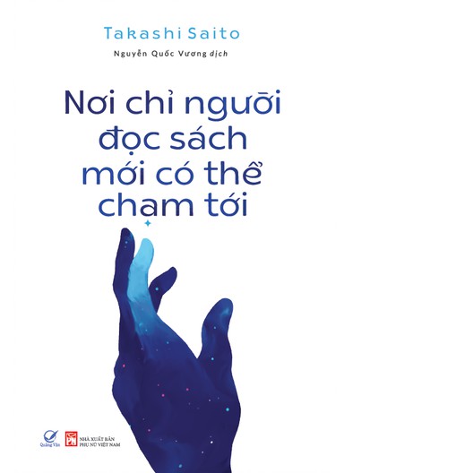 Sách Nơi chỉ người đọc sách mới có thể chạm tới