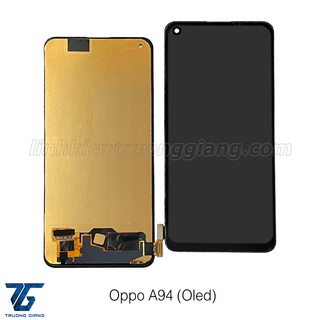 MÀN HÌNH THAY THẾ CHO MÁY OP-PO A94 (ZIN OLED)