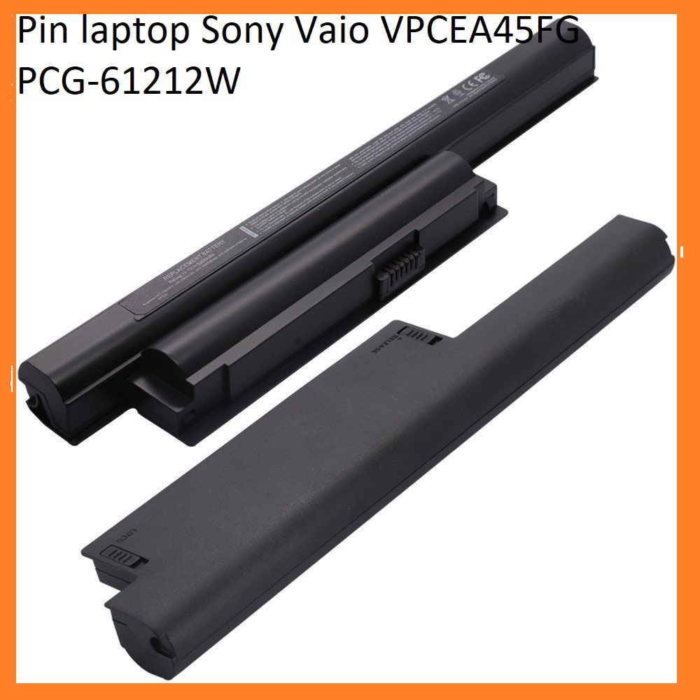 🎁 Freeship 🎁 Pin laptop Sony Vaio VPCEA45FG PCG-61212W