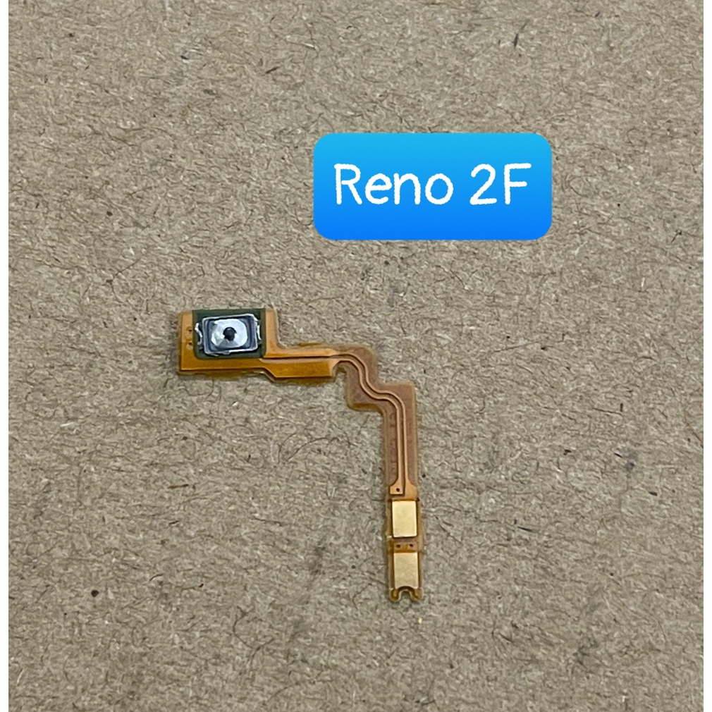 Cáp nguồn / cáp âm lượng oppo Reno 2F