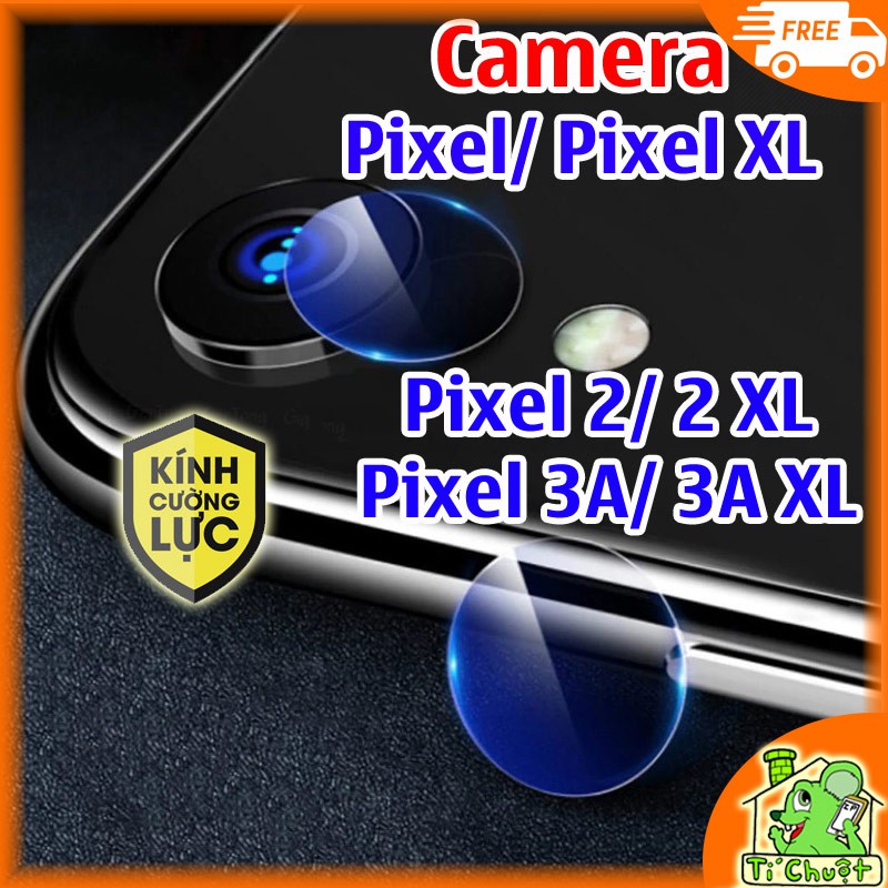 Kính Cường Lực chống trầy Camera Google Pixel XL Pixel 2 Pixel 3A