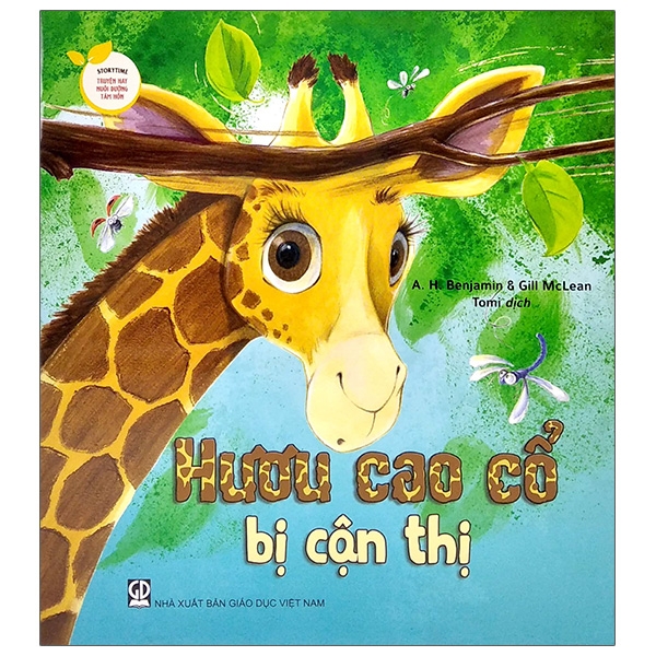 Sách Storytime - Truyện Hay Nuôi Dưỡng Tâm Hồn - Hươu Cao Cổ Bị Cận Thị