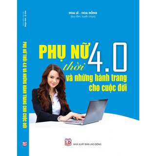 Sách - Phụ Nữ Thời 4.0 Và Những Hành Trang Cho Cuộc Đời