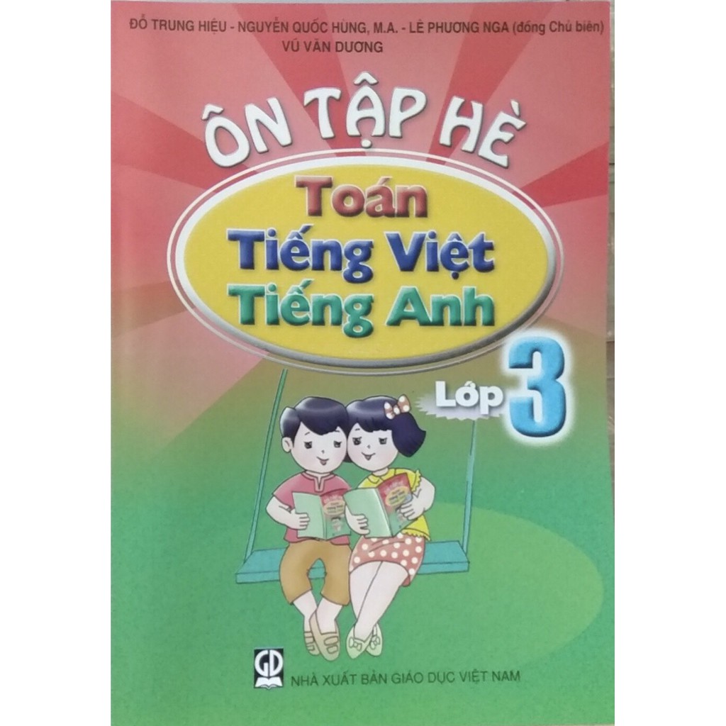 Sách Ôn tập hè Toán - Tiếng việt - Tiếng anh - Lớp 3 (dành cho HS lớp 3 lên lớp 4)