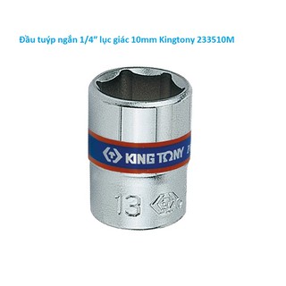 Đầu tuýp ngắn 1/4″ lục giác 10mm Kingtony 233510M