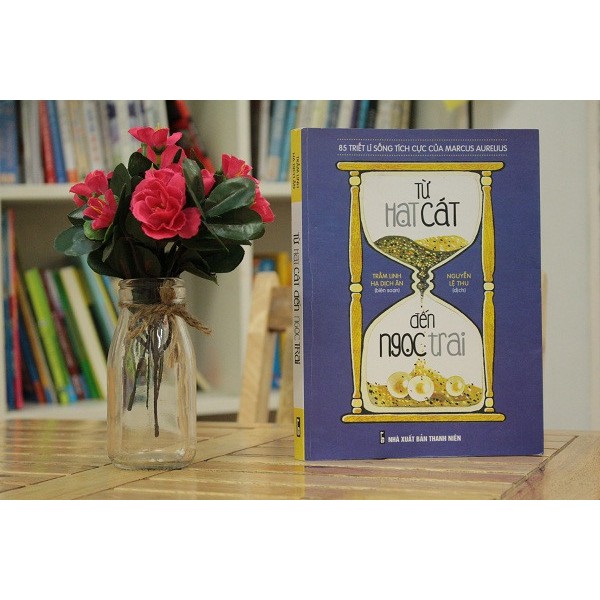 Cuốn sách Từ Hạt Cát Đến Ngọc Trai - 85 Triết Lí Sống Tích Cực Của Marcus Aurelius | BigBuy360 - bigbuy360.vn