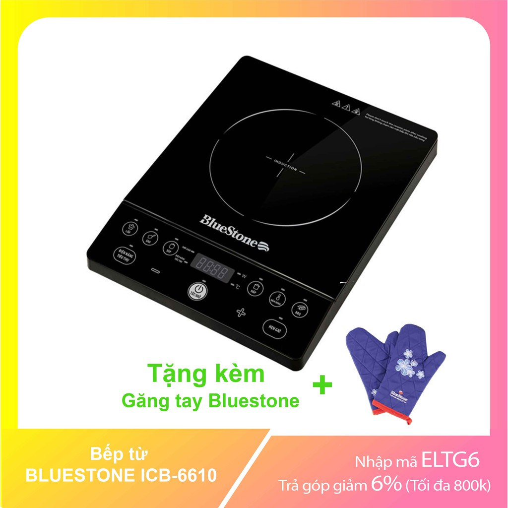 [Mã ELMSBC giảm 8% đơn 300K] Bếp từ BLUESTONE ICB-6610