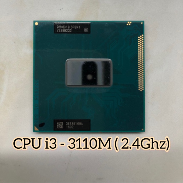 CPU laptop I3 thế hệ thứ 3 3110M đến 3130M bóc máy - Bảo hành 6th