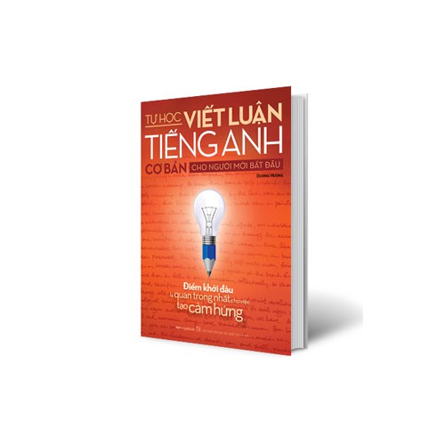 Sách Tự học viết luận tiếng Anh cơ bản cho người mới bắt đầu (Tái bản)