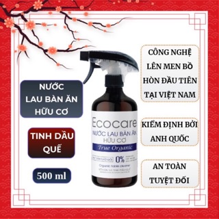 Xịt bàn ăn hữu cơ Bồ Hòn tinh dầu Quế 500ml. Thương hiệu Ecocare