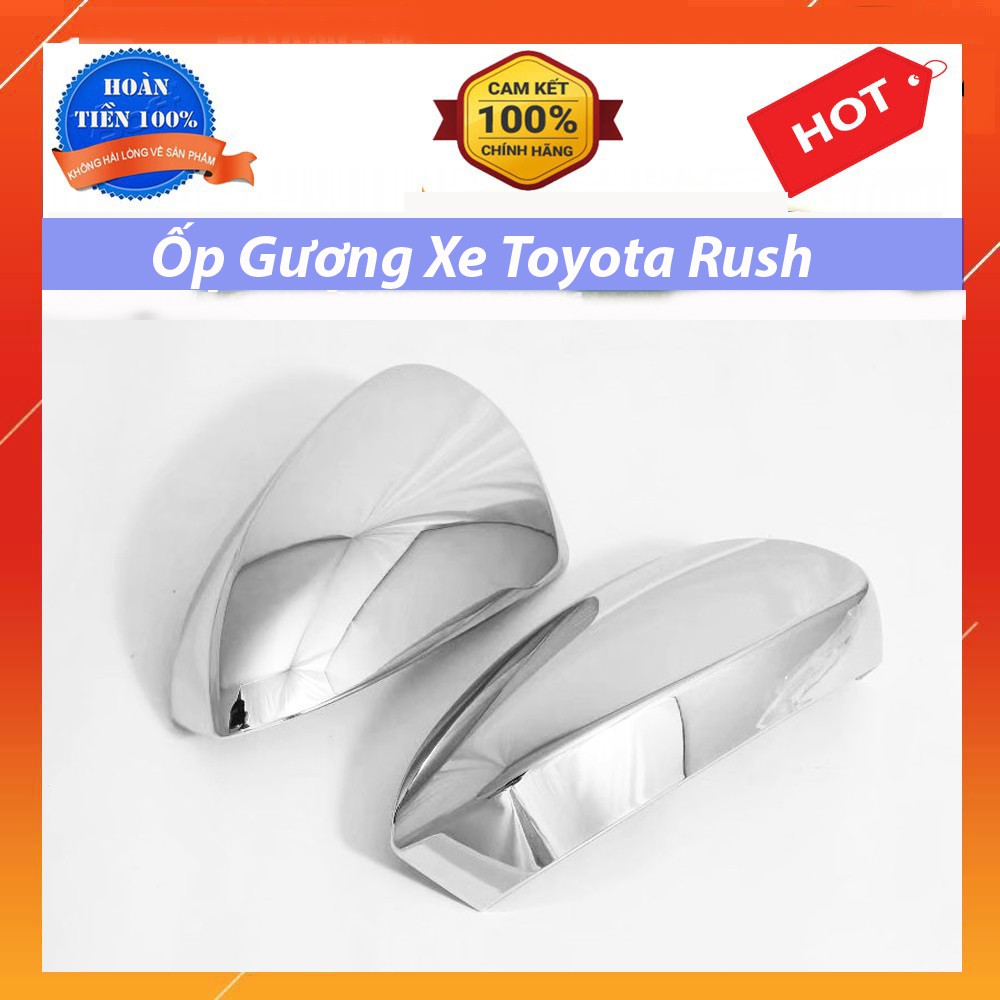 Bộ 2 Ốp Gáo Gương Xe Toyota Rush 2018 2019 2020 mạ Crom cao cấp có sẵn keo dính 2 mặt chuyên dụng