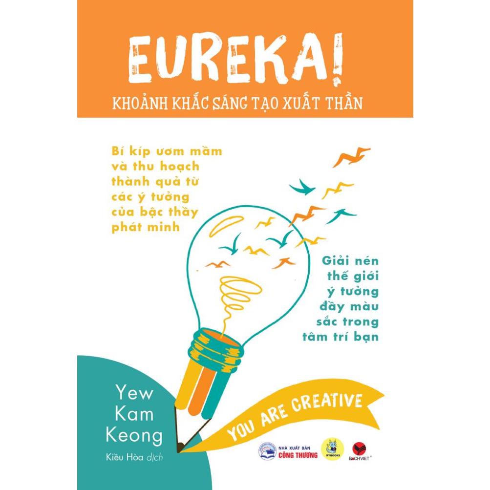 Sách Eureka! Khoảnh Khắc Sáng Tạo Xuất Thần - Bách Việt