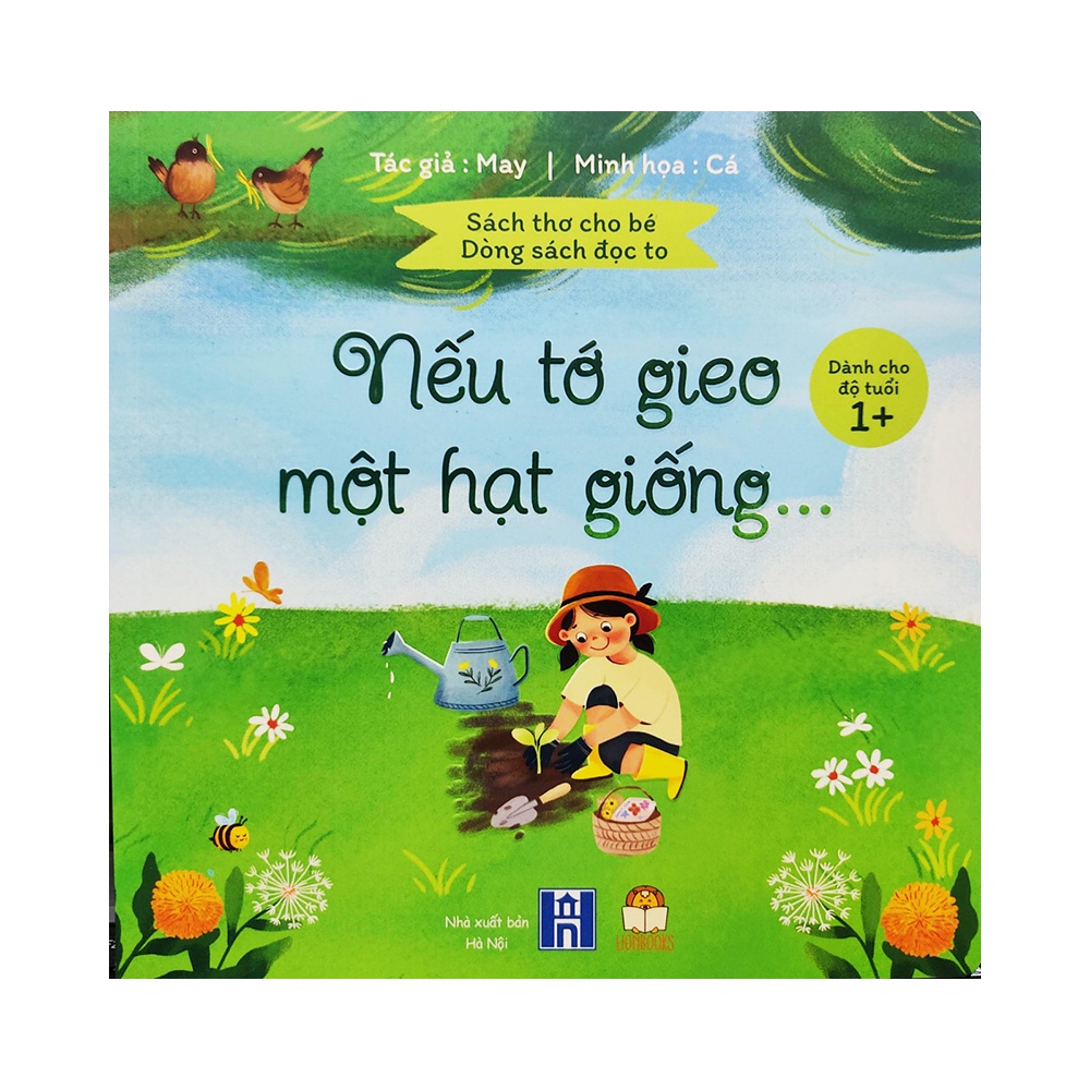 Sách thiếu nhi Nếu tớ gieo một hạt giống Dành cho bé từ 1 tuổi Lionbooks