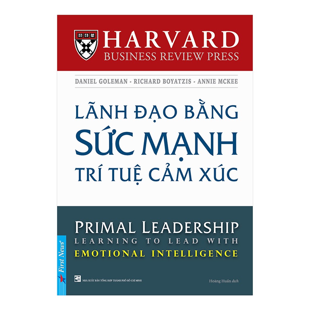 Sách Lãnh Đạo Bằng Sức Mạnh Trí Tuệ Cảm Xúc FirstNews