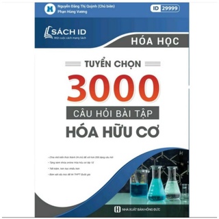 Sách - tuyển chọn 3000 câu hỏi bài tập hoá hữu cơ