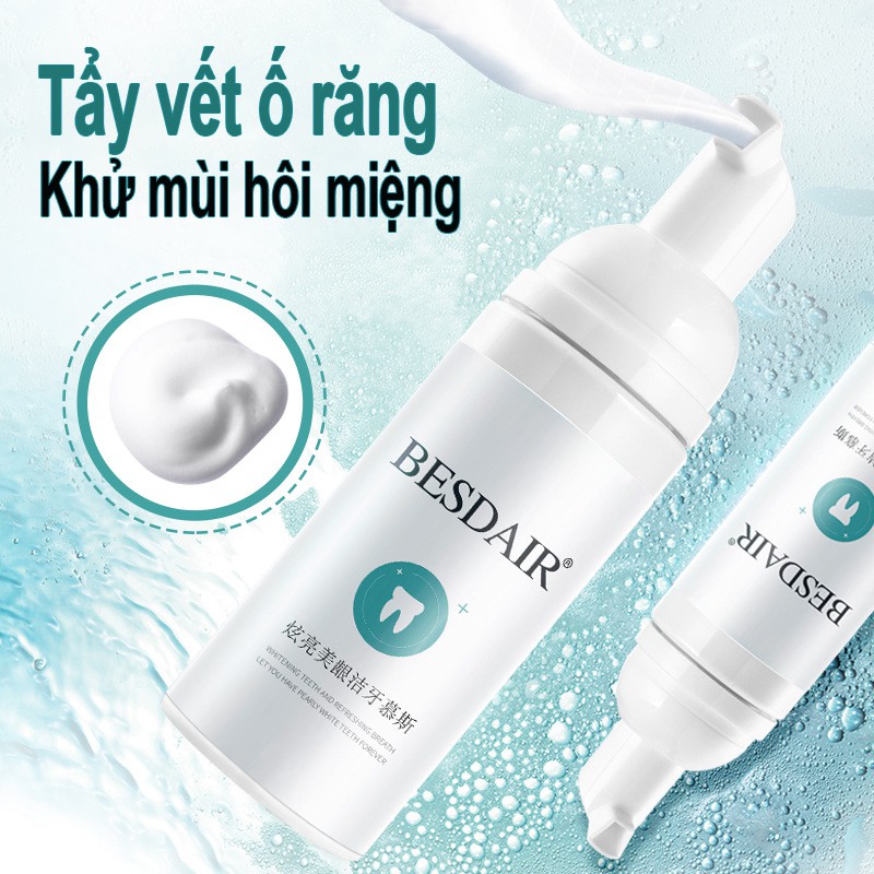 BESDAIR Bọt Tẩy Trắng Răng Làm Sạch Răng Khử Mùi Hôi Miệng Mousse Teeth Whitening Clean Teeth 60ml