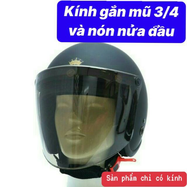 KÍNH GẮN CHO MŨ BẢO HIỂM 3/4 VÀ MŨ 1/2