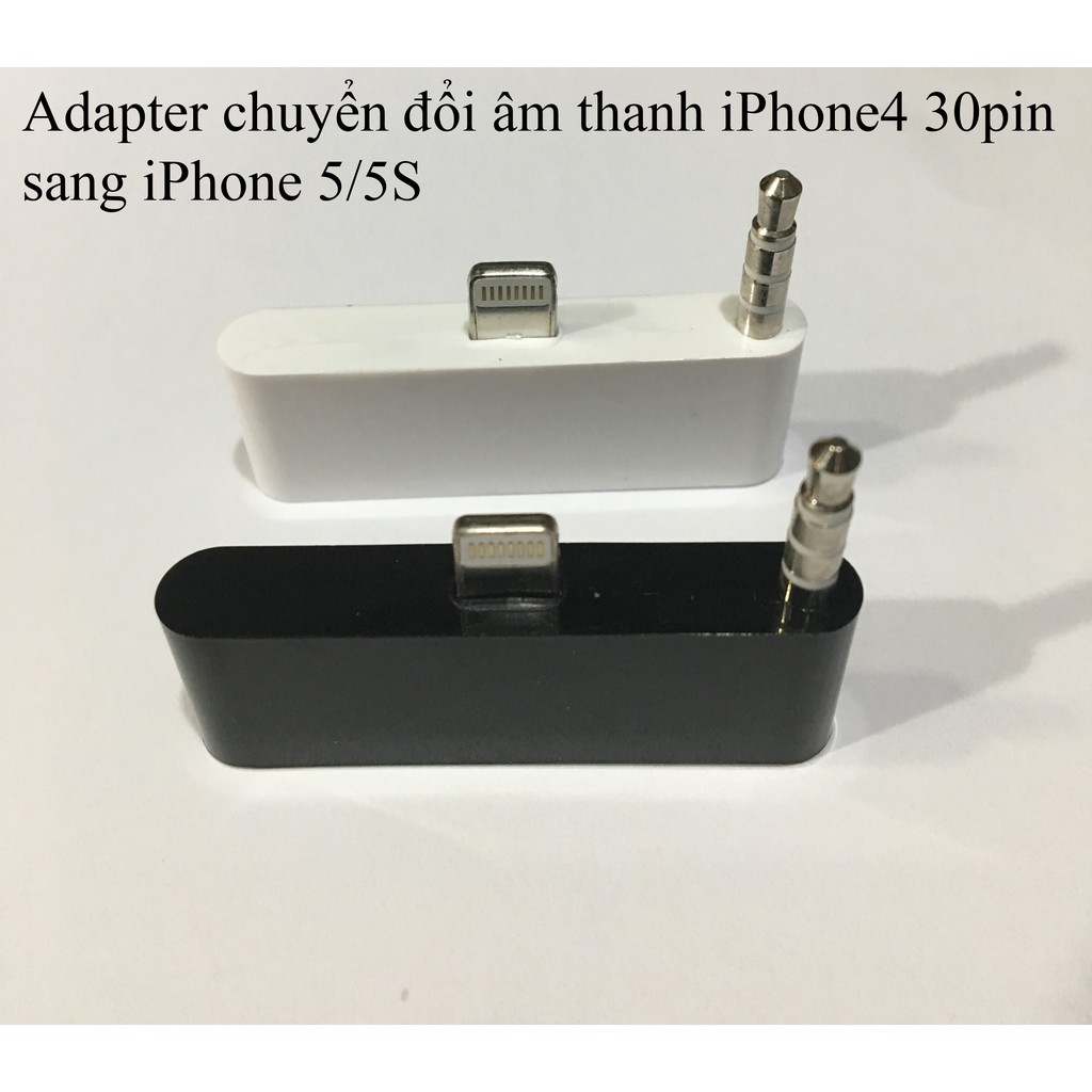 Adapter chuyển đổi âm thanh iPhone4 30pin sang iPhone 5/5S/6/6S/6Plus Lightning 8pin