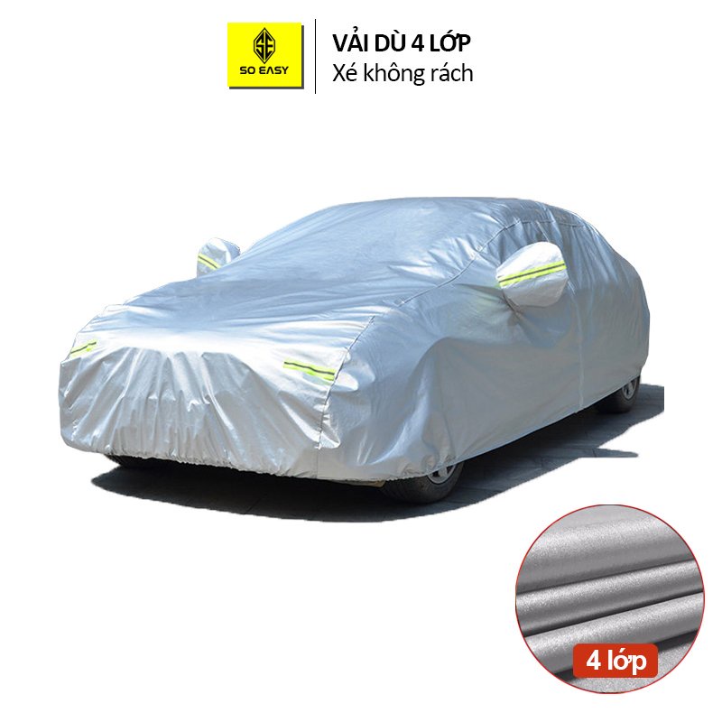 Bạt phủ xe ô tô SOEASY chống nóng cho xe hơi 4 đến 7 chỗ chất liệu vải dù oxford cao cấp có nỉ chống trầy sơn xe