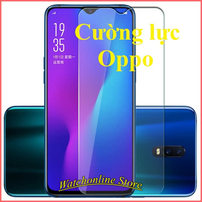 Cường lực 2,5d trong suốt cho Oppo a12/ a12e / A31 / F5 / F7 / F9 / F11 / F11 pro / a37 / A71 ...