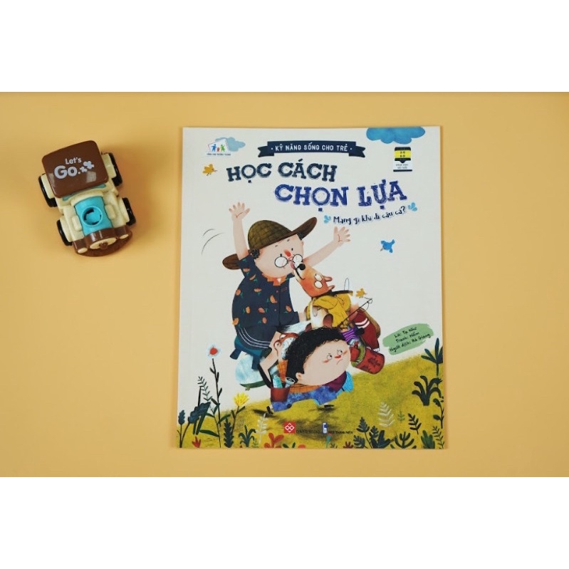 Sách - Kỹ năng sống cho trẻ - Học cách chọn lựa