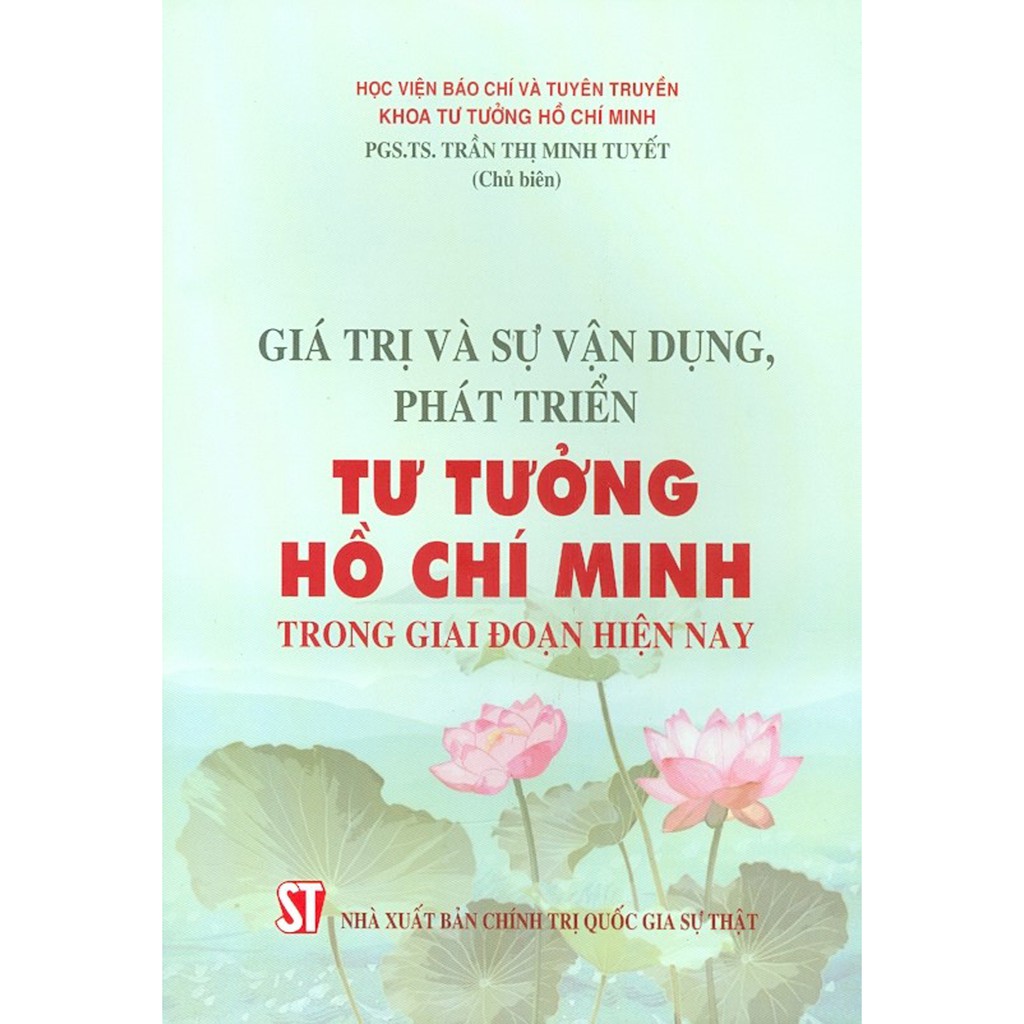 Sách - Giá Trị Và Sự Vận Dụng, Phát Triển Tư Tưởng Hồ Chí Minh Trong Giai Đoạn Hiện Nay
