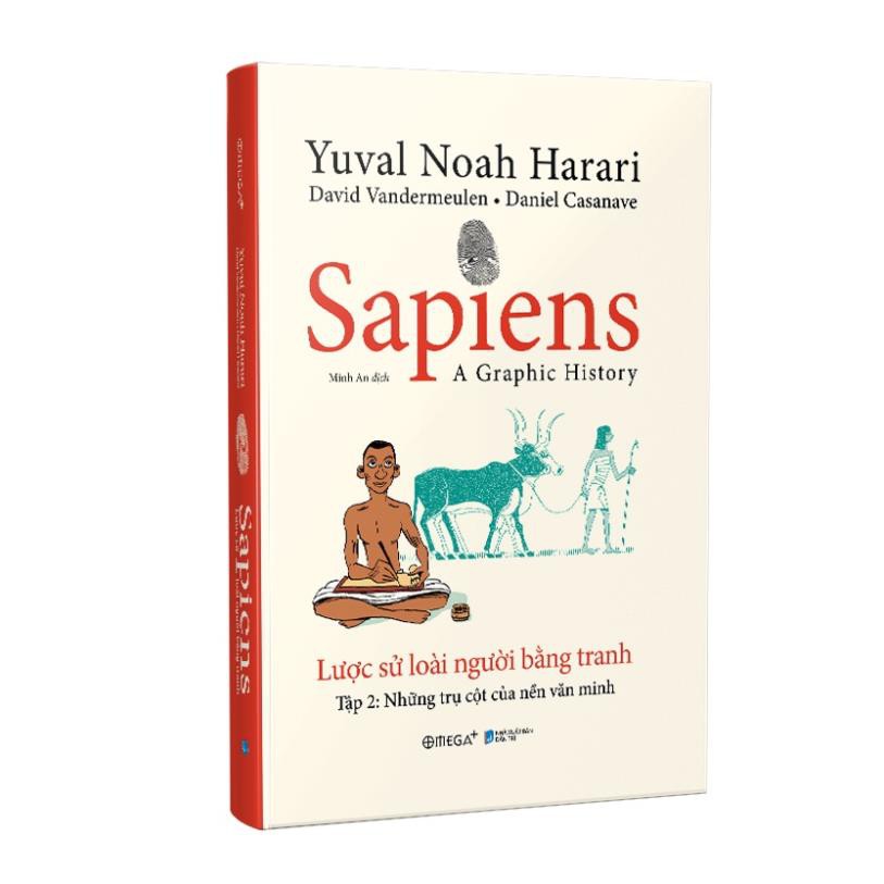 Sách - Sapiens: Lược sử loài người bằng tranh ( Tập 2: Các trụ cột của nền văn minh ) - AlphaBooks