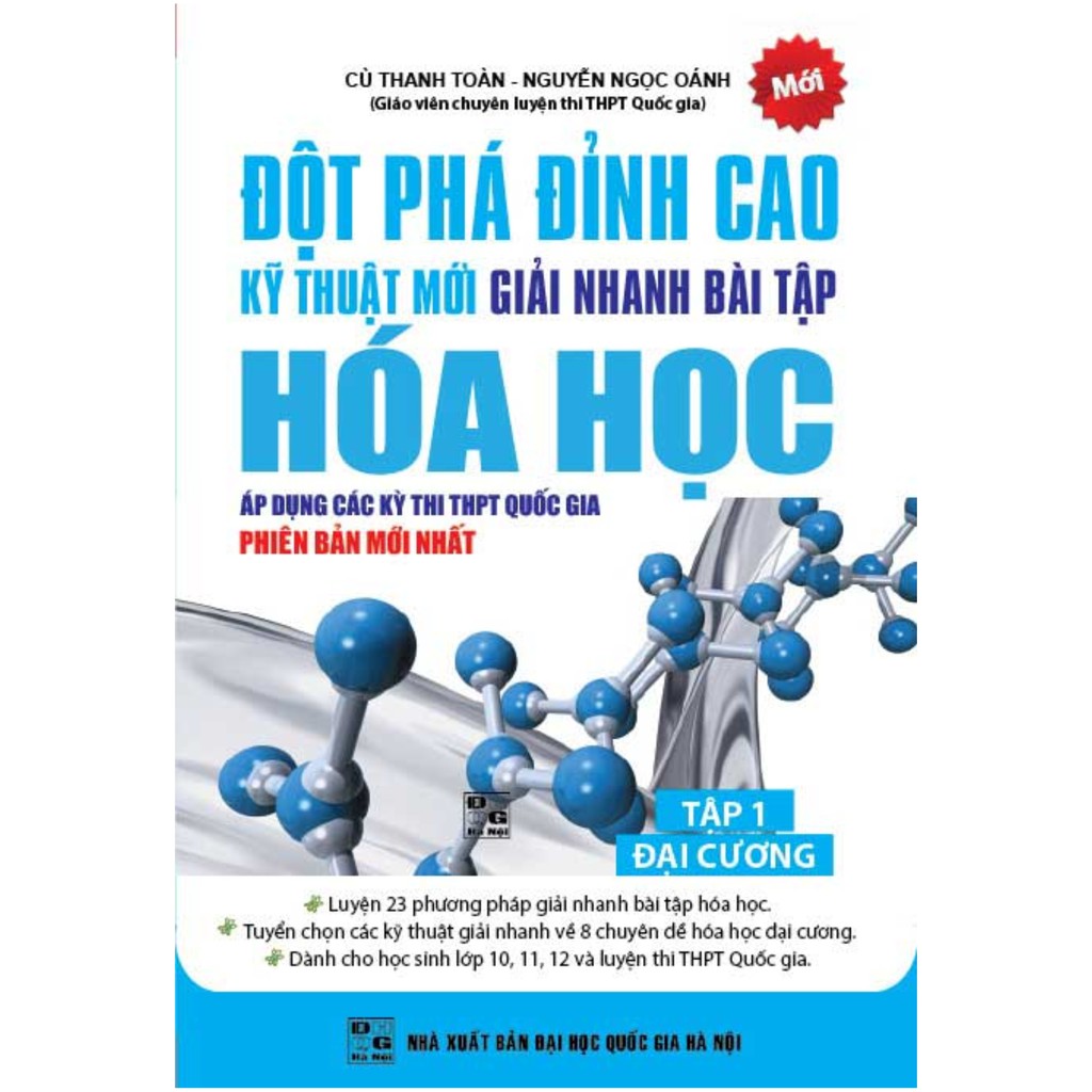 Sách - Đột Phá Đỉnh Cao Kỹ Thuật Mới Giải Nhanh Bài Tập Hóa Học - Tập 1 Đại Cương - KV
