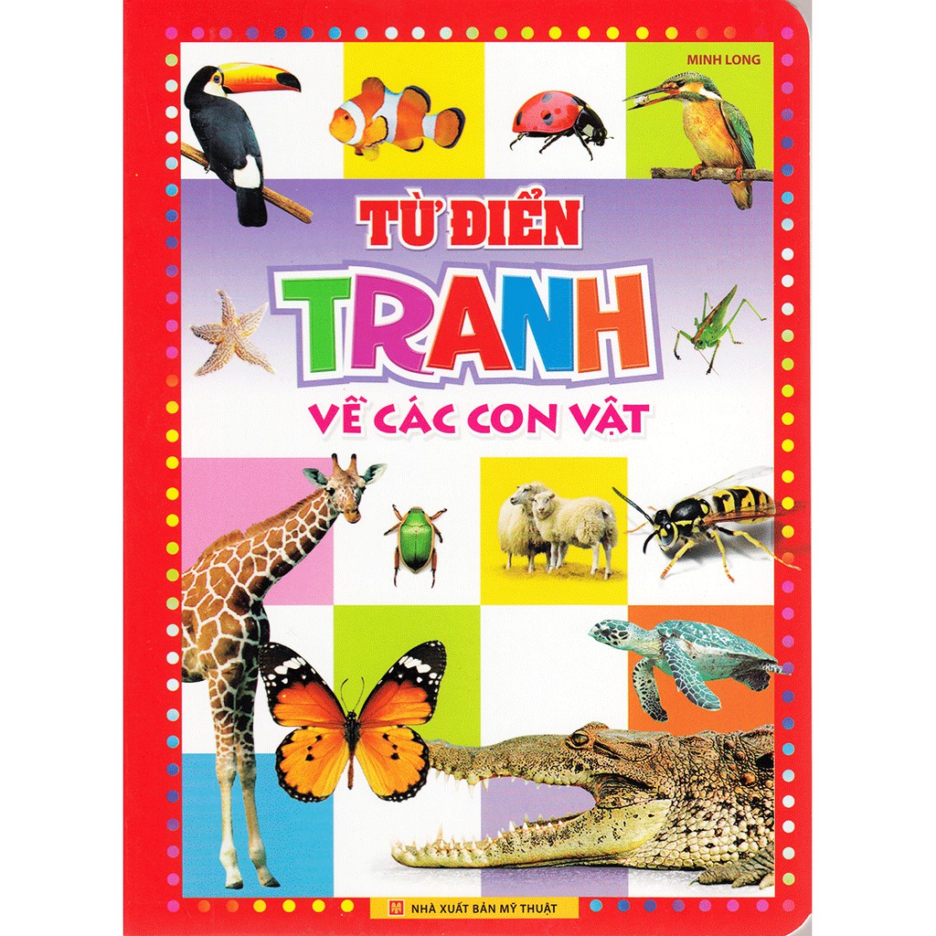 Sách: Từ Điển Tranh Về Các Con Vật (Bìa Cứng) ml