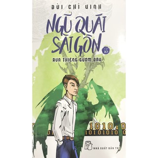 Sách - Ngũ Quái Sài Gòn - Tập 10: Rùa Thiêng Gươm Báu