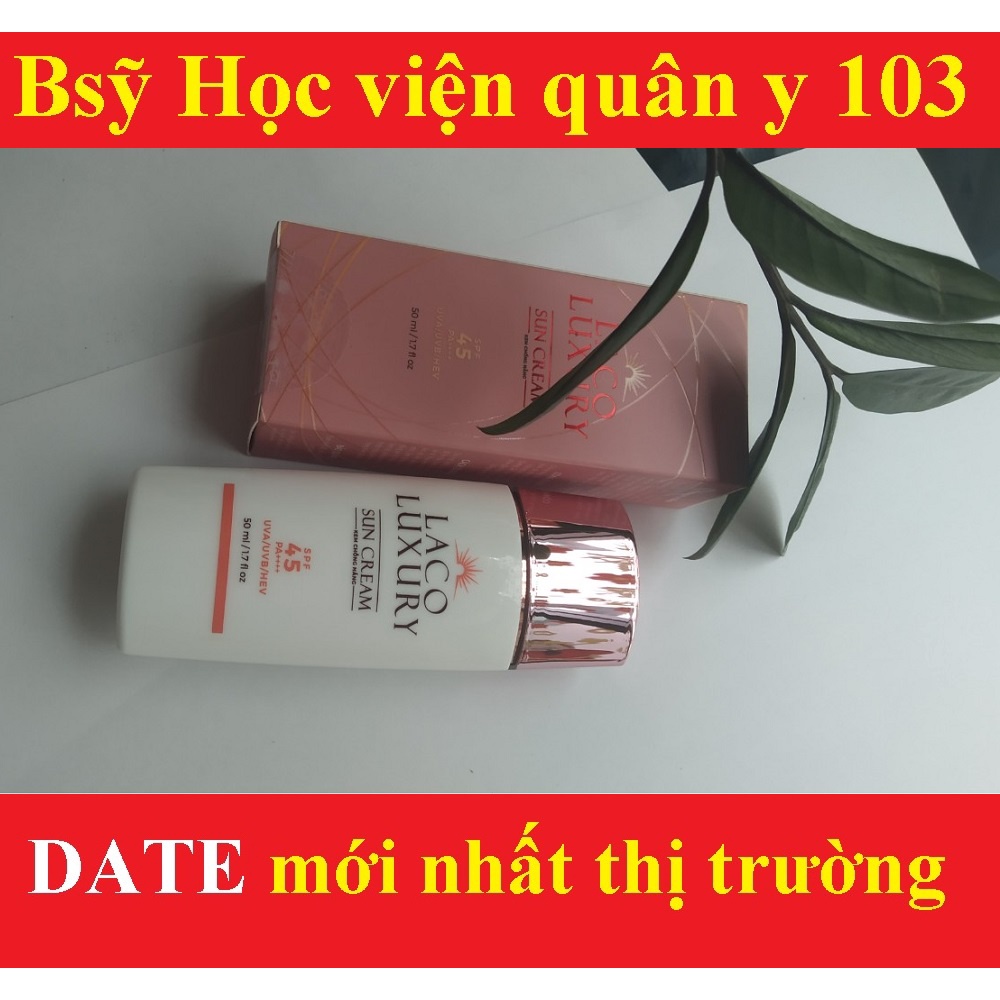Kem chống nắng vật lý và hoá học Laco Luxury Sun Cream 50ml SPF45 PA++++ Lên Tone, Chống UVA, UVB, Kiềm Dầu,Không Nhờn