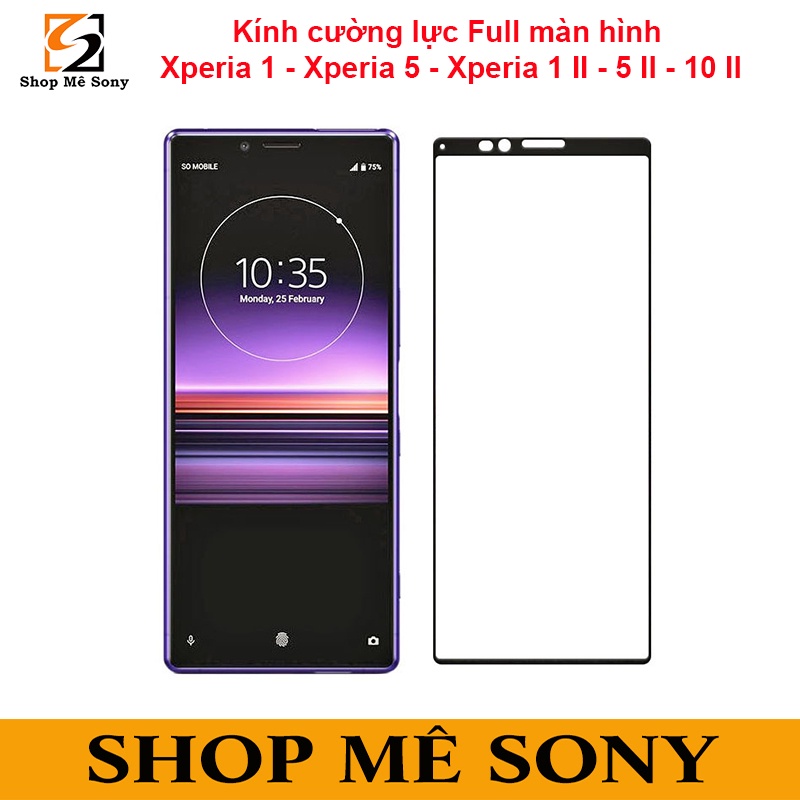 Xperia 1 - Xperia 5 - Xperia 1 II - Xperia 5 II - Xperia 10 II - Kính cường lực viền đen Full màn hình Full keo