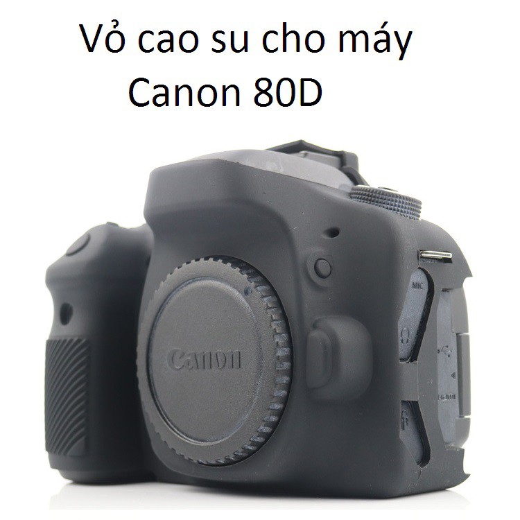 Vỏ cao su cho máy ảnh CANON 80D.