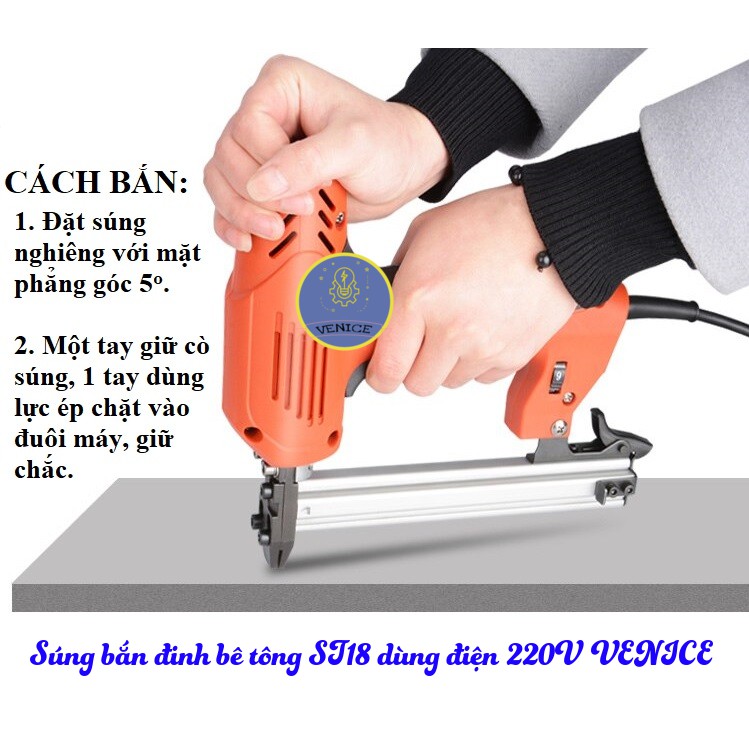 SÚNG BẮN ĐINH BÊ TÔNG ST18 VENICE - DÙNG ĐIỆN 220V - CÔNG SUẤT 2000W - TẶNG KÈM 1 HỘP ĐINH ST18