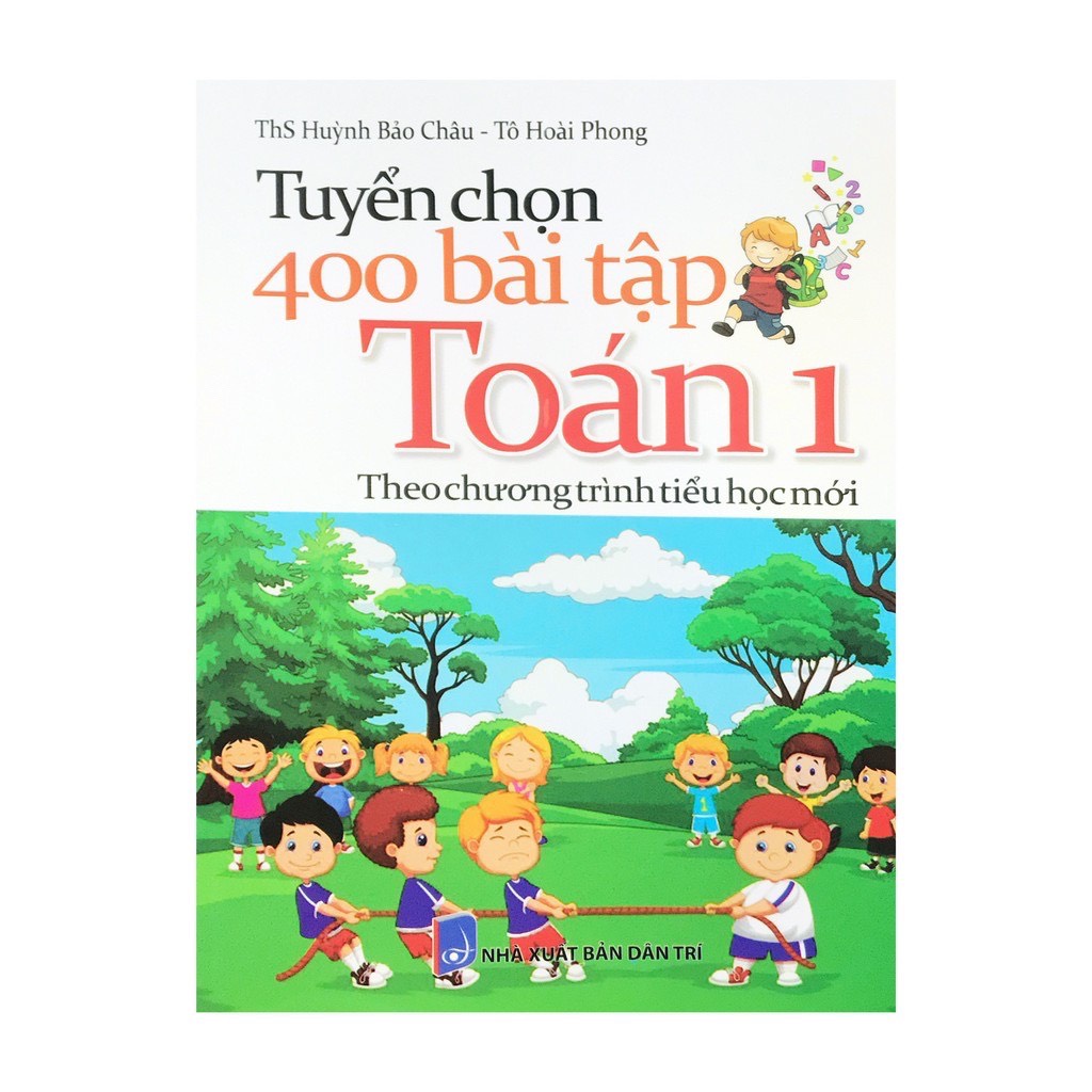 Sách - Tuyển Chọn 400 Bài Tập Toán Lớp 1 Theo Chương Trình Tiểu Học Mới
