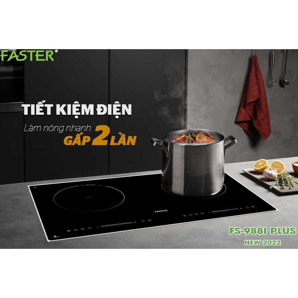 Bếp từ Faster FS 988I PLUS -Bếp có inverter tiết kiệm điện năng, Booster 2300W [ New 2022]